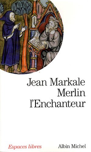 Merlin lenchanteur: ou léternelle quête magique
