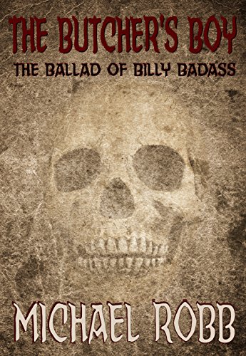 The Butchers Boy: The Ballad of Billy Badass (English Editio
